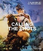 Lydia Caston, Zorian Clayton, Hana Kaluznick, Hana Kaluznik - Calling the Shots