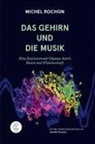 Michel Rochon, Jennifer Dummer - Das Gehirn und die Musik