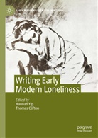 Clifton, Thomas Clifton, Hannah Yip - Writing Early Modern Loneliness