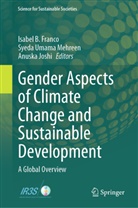 Isabel B Franco, Isabel B. Franco, Anuska Joshi, Syeda Umama Mehreen, Syeda Umama Mehreen - Gender Aspects of Climate Change and Sustainable Development