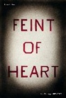 Dave Hickey - Feint of Heart : Art Writings by Dave Hickey, 1982-2002