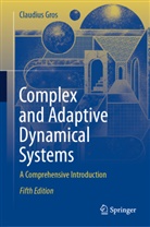 Claudius Gros - Complex and Adaptive Dynamical Systems