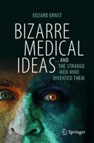 Edzard Ernst - Bizarre Medical Ideas
