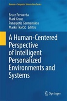 Bruce Ferwerda, Panagiotis Germanakos, Panagiotis Germanakos et al, Mark Graus, Marko Tkal¿i¿, Marko Tkalcic - A Human-Centered Perspective of Intelligent Personalized Environments and Systems
