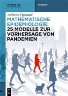 Adriano Oprandi - Mathematische Epidemiologie: 25 Modelle zur Vorhersage von Pandemien