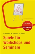 Susanne Beermann, Monika Schubach, Ortrud Tornow - Spiele für Workshops und Seminare