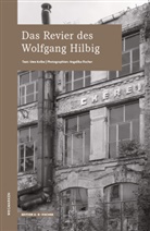 Angelika Fischer, Uwe Kolbe - Das Revier des Wolfgang HIlbig