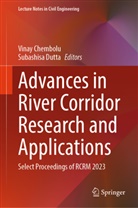 Vinay Chembolu, Dutta, Subashisa Dutta - Advances in River Corridor Research and Applications