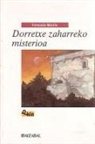 Fernando Morillo Grande - Dorretxe zaharreko misterioa