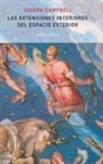 Joseph Campbell - Los alcances interiores del espacio exterior