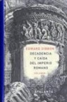 Edward Gibbon - Decandencia y caída del Imperio Romano. Tomo I
