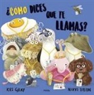 Nikki Dyson, Kes Gray - ¿Cómo dices que te llamas?