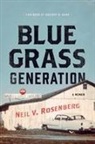 Neil V Rosenberg, Neil V. Rosenberg - Bluegrass Generation