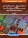 Alex Khang - Agriculture and Aquaculture Applications of Biosensors and Bioelectronics