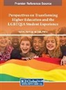 Andrew Herridge, Kaity Prieto - Perspectives on Transforming Higher Education and the LGBTQIA Student Experience