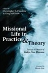 Christopher L. Flanders, Greg McKinzie - Missional Life in Practice and Theory