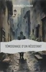 Raymond Heymann - Témoignage d'un Résistant