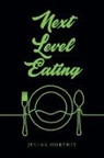 Julina Worthey - Next Level Eating