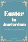 Coledown Kitchen - Easter in Amsterdam