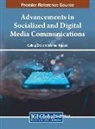 Gülbu¿ Erol, Michael Kuyucu - Advancements in Socialized and Digital Media Communications
