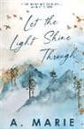 A. Marie - Let The Light Shine Through Discreet Cover