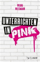 Wiana Wiesmann - Unterrichten in Pink