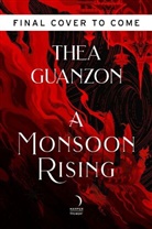 Thea Guanzon - A Monsoon Rising