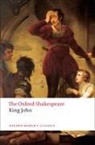 William Shakespeare, A R Braunmuller, A. R. Braunmuller, A. R. (Professor of English and Comparative Literature Braunmuller - Oxford Shakespeare: King John