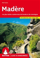Rolf Goetz - Madère (Rother Guide de randonnées)
