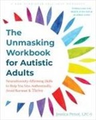 Jessica Penot - The Unmasking Workbook for Autistic Adults