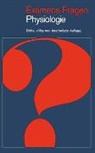 K. Brück, W. Jänig, R. Rüdel, H. Schaefer, R. F. Schmidt, J. Schmier... - Examens-Fragen: Examens-Fragen Physiologie