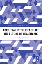 Jon-Arild Johannessen, Jon-Arild (Nord University Johannessen, Johannessen Jon-Arild - Artificial Intelligence and the Future of Healthcare