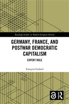 François Godard, Francois (University of Geneva Godard - Germany, France and Postwar Democratic Capitalism