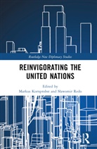 Markus (Vienna School of International Kornprobst, Markus Kornprobst, Kornprobst Markus, Slawomir Redo, Sławomir Redo - Reinvigorating the United Nations