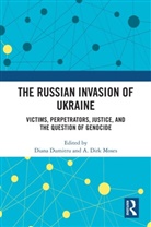 Diana (Georgetown University Dumitru, Diana Dumitru, Dumitru Diana, A. Dirk Moses, Moses A. Dirk - Russian Invasion of Ukraine