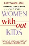 Ruby Warrington, Warrington Ruby - Women Without Kids