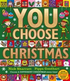 Pippa Goodhart, Goodhart Pippa, Nick Sharratt, Sharratt Nick - You Choose Christmas