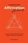 Dean Whiteside - Affirmation Alchemy