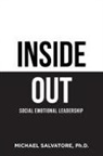 Michael Salvatore, Michael Salvatore Ph. D. - Inside Out