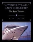Mark J. Curran - "Adventure Travel" A New Partnership