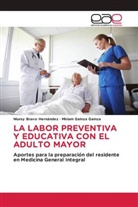 Niursy Bravo Hernández, Miriam Gainza Gainza - LA LABOR PREVENTIVA Y EDUCATIVA CON EL ADULTO MAYOR