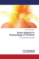 Fatma El-Demerdash - Some Aspects In Embryology of Chicken