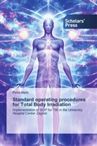 Petra Mari¿, Petra Maric - Standard operating procedures for Total Body Irradiation