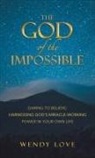 Wendy Love - The God of the impossible