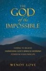 Wendy Love - The God of the impossible