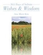 Ann Marie Kim - 365 Days of Infinite Wishes & Wisdom