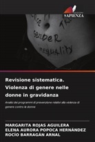 ROCÍO BARRAGÁN ARNAL, Elena Aurora Popoca Hernández, MARGARITA ROJAS AGUILERA - Revisione sistematica. Violenza di genere nelle donne in gravidanza