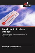 Yoandy Hernández Díaz - Condizioni di calore intenso