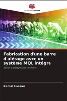 Kamal Hassan - Fabrication d'une barre d'alésage avec un système MQL intégré