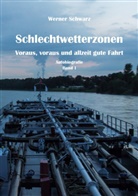 Werner Schwarz - Schlechtwetterzonen
